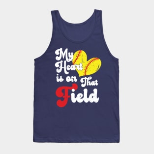 funny My Heart is on That Field softball baseball mom dad Softball With Sayings Tank Top